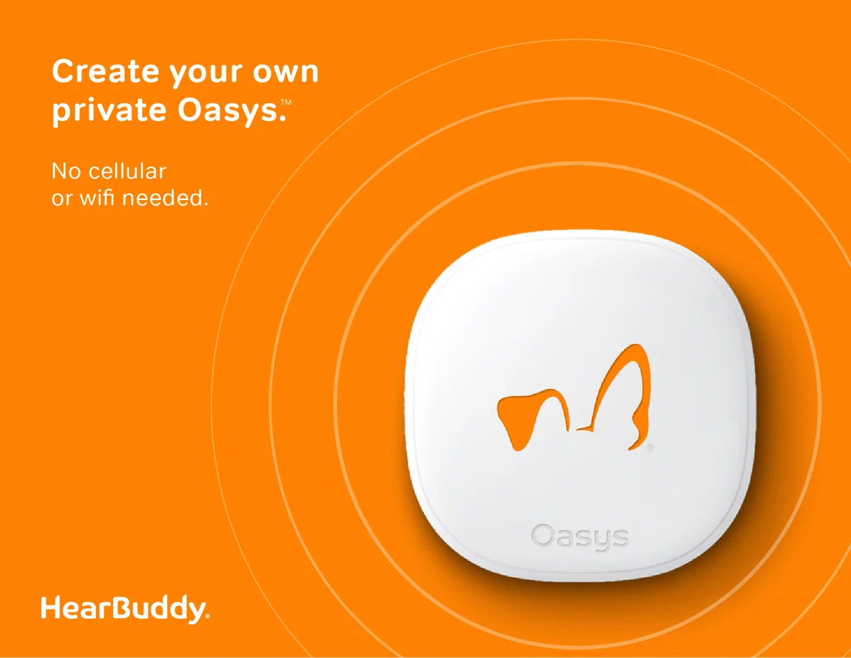 HearBuddy Oasys ad: create your own private Oasys, no cellular or wifi needed